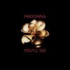 Cover Madonna - You'll See Madonna - You'll See