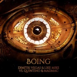 Cover Dimitri Vegas & Like Mike, Quintino, Mad M.A.C. - Boing
