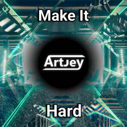 Cover Artjey - Make It Hard (Original Mix)