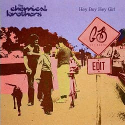 Cover The Chemical Brothers - Hey Boy Hey Girl
