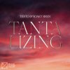 Cover Tiesto & Soaky Siren - Tantalizing Tiesto & Soaky Siren - Tantalizing