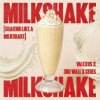 Cover Valexus feat. 3rd Wall & Ceres - Milkshake (Shaking Like A Milkshake) Valexus feat. 3rd Wall & Ceres - Milkshake (Shaking Like A Milkshake)