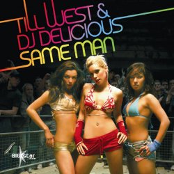 Cover Till West & DJ Delicious - Same Man