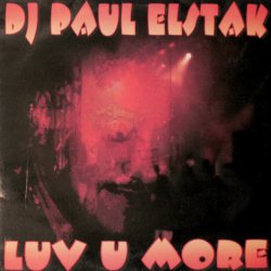 Cover DJ Paul Elstak - Luv U More
