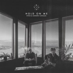 Cover Kygo & Sandro Cavazza - Hold On Me