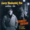 Cover Larry Vuckovich - Street Scene Larry Vuckovich - Street Scene