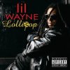 Cover Lil Wayne - Lollipop (ft. Static Major) Lil Wayne - Lollipop (ft. Static Major)