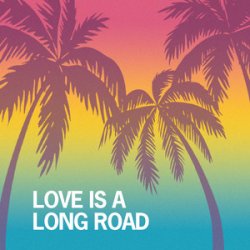 Cover Tom Petty - Love Is A Long Road