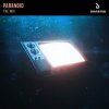 Cover The MVI - Paranoid (Extended Mix) The MVI - Paranoid (Extended Mix)