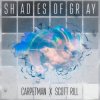 Cover Carpetman & Scott Rill - Shades Of Gray Carpetman & Scott Rill - Shades Of Gray