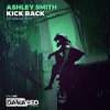 Cover Ashley Smith - Kick Back Ashley Smith - Kick Back
