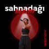Cover Sendy - Sahnadağı sezim Sendy - Sahnadağı sezim