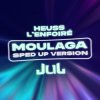 Cover Heuss L'enfoiré & JuL - Moulaga (sped up) Heuss L'enfoiré & JuL - Moulaga (sped up)