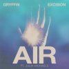 Cover Gryffin & Excision & Julia Michaels - Air Gryffin & Excision & Julia Michaels - Air