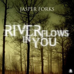Cover Jasper Forks - River Flows In You