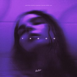 Cover Madism & Good Humans & Sadie Rose Van - Taboo