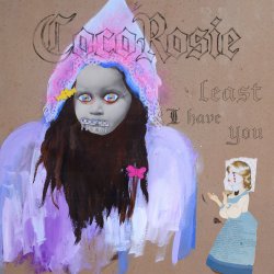 Cover CocoRosie - Least I Have You