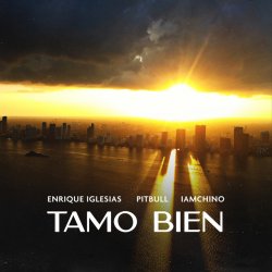 Cover Enrique Iglesias & Pitbull & IAmChino - Tamo Bien
