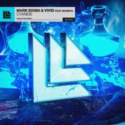 Cover Mark Sixma & VIVID & Noubya - Cyanide