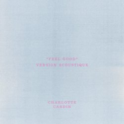 Cover Charlotte Cardin - Feel Good (Version Acoustique)
