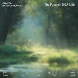 Cover Gryffin & Band Of Horses - The Funeral (2025 Edit)