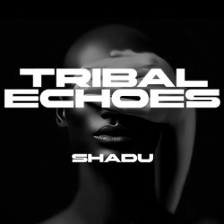 Cover SHADU - Tribal Echoes