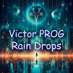 Cover Victor PROG - Rain Drops (Original Mix)