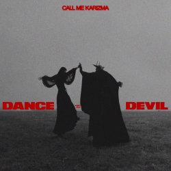 Cover Call Me Karizma & Gloomy Culture - Dance with the Devil