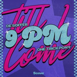 Cover DE SOFFER & One Trick Pony - 9pm (Till I Come)