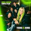 Cover Avril Lavigne - Young & Dumb (feat. Simple Plan) Avril Lavigne - Young & Dumb (feat. Simple Plan)