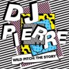 DJ Pierre - House Music
