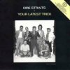 Cover Dire Straits - Your Latest Trick Dire Straits - Your Latest Trick