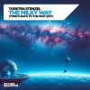 Cover Torsten Stenzel & YORK - The Milky Way (York´s Back To The Past Edit) Torsten Stenzel & YORK - The Milky Way (York´s Back To The Past Edit)
