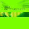 Cover Ultrabeat - Pretty Green Eyes (CJ Stone remix) Ultrabeat - Pretty Green Eyes (CJ Stone remix)