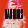 Cover Juicy M & AVE - Bad Girls Juicy M & AVE - Bad Girls