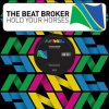 Cover The Beat Broker - Hold Your Horses The Beat Broker - Hold Your Horses