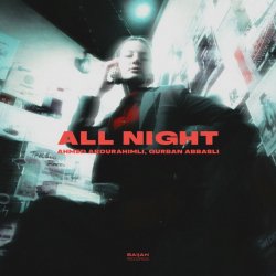 Cover Ahmed Abdurahimli & Gurban Abbasli - All Night