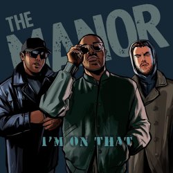 Cover The Manor - I’m On That