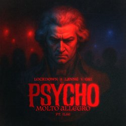 Cover Lockdown & LANNÉ & G&J - Psycho (Molto Allegro)