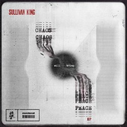 Cover Sullivan King - CHAOS WILL BRING PEACE