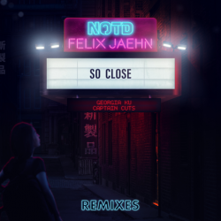Cover NOTD & Felix Jaehn feat. Captain Cuts & Georgia Ku - So Close (Michael Calfan Remix)