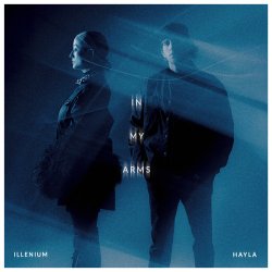 Cover ILLENIUM & HAYLA - In My Arms