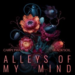 Cover Carpetman & Black Soil - Alleys of My Mind
