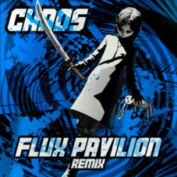 Cover MUST DIE! - CHAOS (Flux Pavilion Remix)
