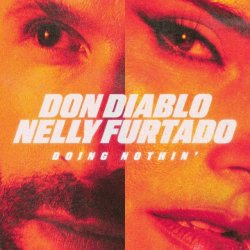 Cover Don Diablo & Nelly Furtado - Doing Nothin' (Extended Mix)