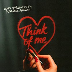 Cover HUGEL & David Guetta & Kehlani & Daecolm - Think Of Me (Extended Mix)