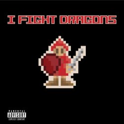 Cover I Fight Dragons - Dont You
