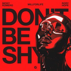 Cover Nicky Romero & millforlife & Rory Hope - Don't Be Shy