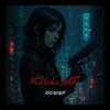 Cover 100лиця - Kill me 100лиця - Kill me