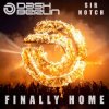 Cover Dash Berlin & SIR NOTCH - Finally Home Dash Berlin & SIR NOTCH - Finally Home